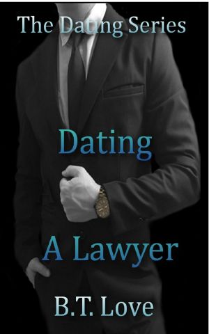 [The Dating Series 03] • Dating a Lawyer